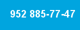 952 885-77-47